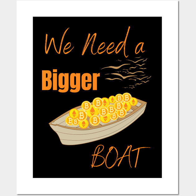 Cryptocurrency We Need A Bigger Boat Wall Art by RedSparkle 